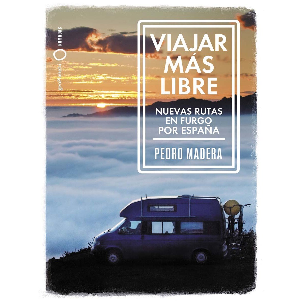 Imagem 0 de Viajar más libre - Nuevas rutas en furgo por España (Capa mole)