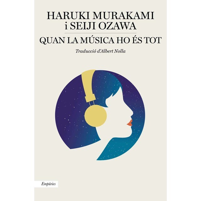 Quan la música ho és tot: Converses musicals amb Seiji Ozawa (Tapa blanda con solapas)