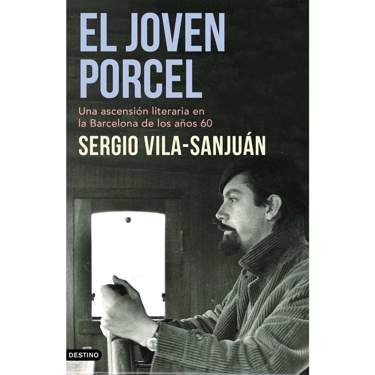 Imagem 0 de El joven Porcel: Una ascensión literaria en la Barcelona de los años sesenta (Capa mole com abas)