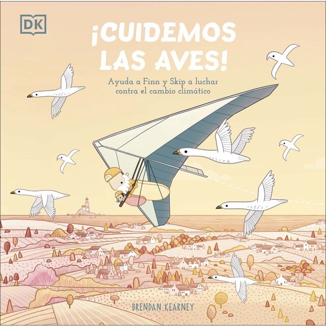 ¡Cuidemos las aves!: Ayuda a Finn y a Skip a luchar contra el cambio climático (Tapa dura)
