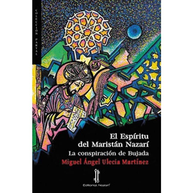 El Espíritu del Maristán Nazarí: La conspiración de Bujada (Bolsillo) (Tapa blanda con solapas)