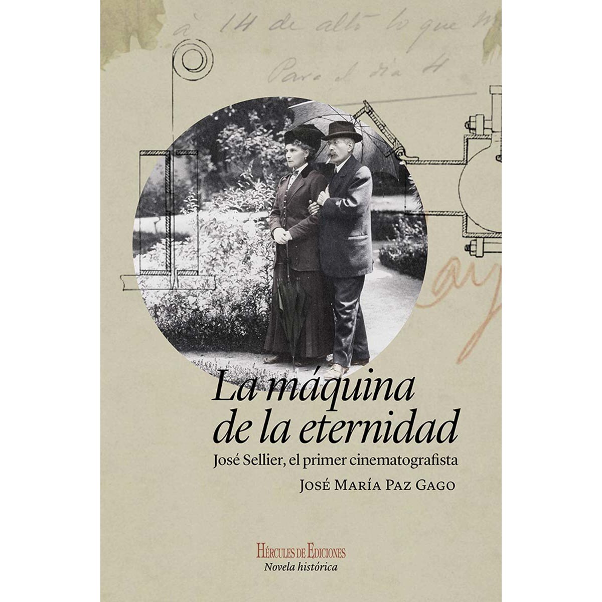 Imagem 0 de La máquina de la eternidad: José Sellier, el primer cinematografista (Capa mole com abas)