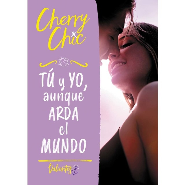 Tú Y Yo, Aunque Arda El Mundo (Valientes 3)
