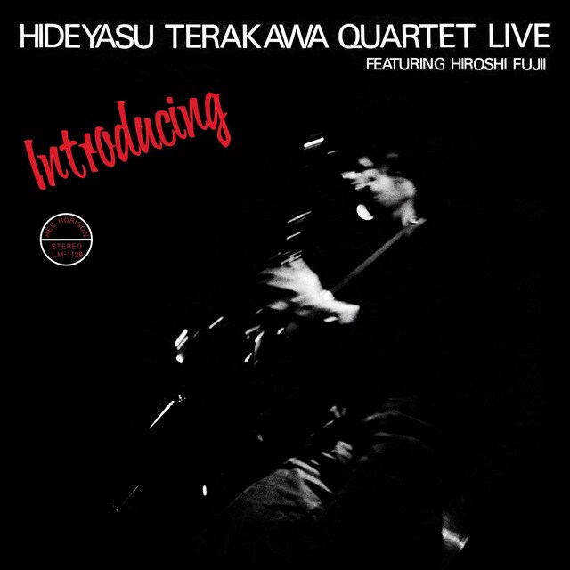 Introducing Hideyasu Terakawa Quartet live featuring Hiroshi Fujii CD