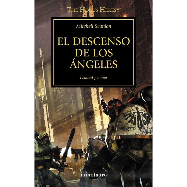 The Horus Heresy nº 06/54 El descenso de los ángeles: Lealtad y honor (Tapa blanda con solapas)