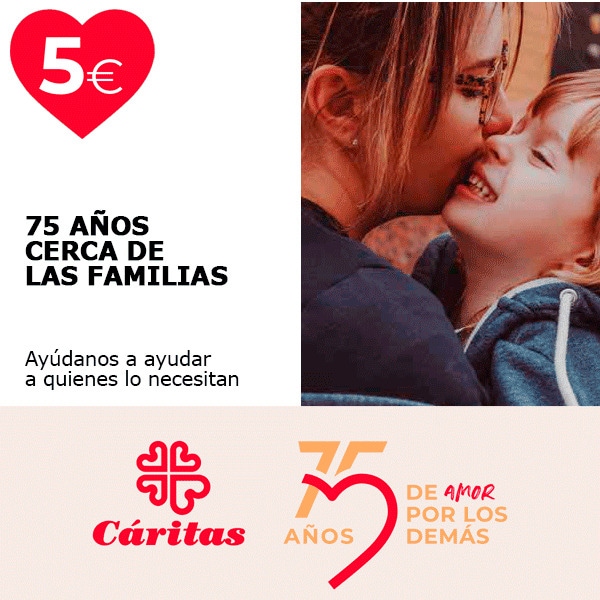 Colabora con 5 euro a Cáritas para ayudar a los que lo necesitan