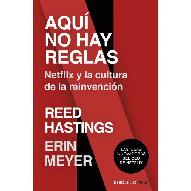Aquí no hay reglas: Netflix y la cultura de la reinvención