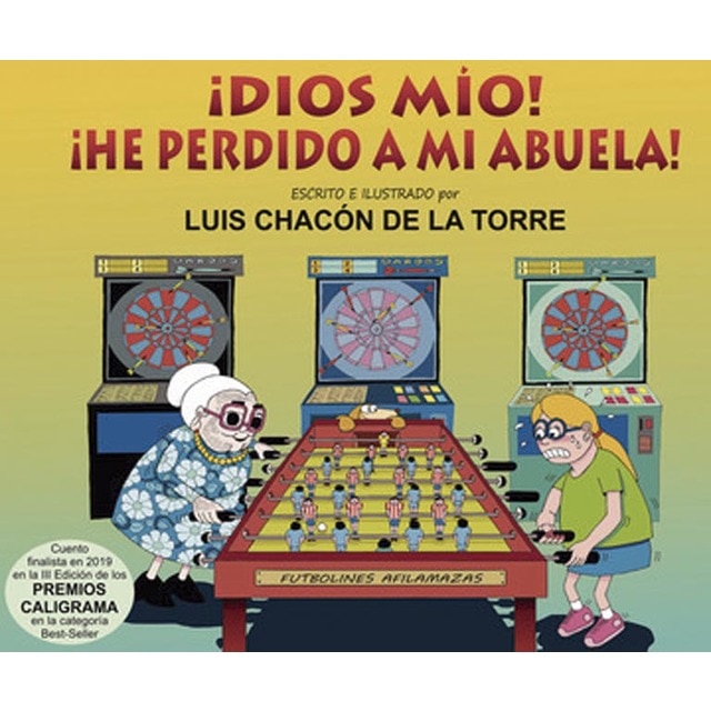 ¡Dios mío! ¡he perdido a mi abuela! (Tapa blanda)