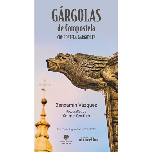 GÁRGOLAS DE COMPOSTELA / COMPOSTELA GARGOYLES