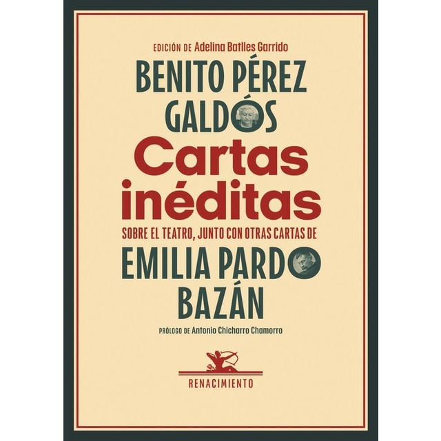 Cartas inéditas: Sobre el teatro, junto con otras cartas de Emilia Pardo Bazán (Tapa blanda)