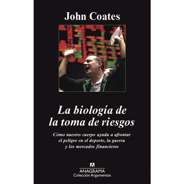 La biología de la toma de riesgos (Tapa blanda)