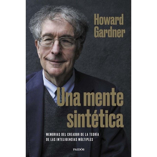 Una mente sintética: Memorias del creador de la teoría de las inteligencias múltiples (Tapa blanda con solapas)