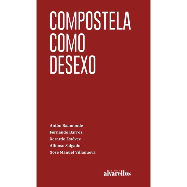 COMPOSTELA COMO DESEXO