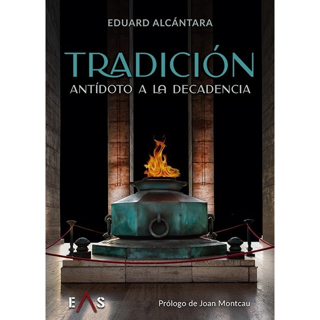 Imagem 0 de Tradición, antídoto a la decadencia