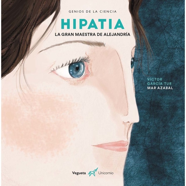 Hipatia: La gran maestra de Alejandría  (Tapa dura)