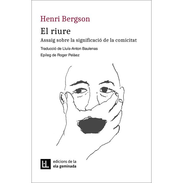 El riure: Assaig sobre la significació de la comicitat (Tapa blanda)