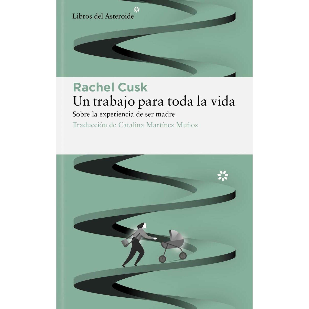 Imagem 0 de Un trabajo para toda la vida: Sobre la experiencia de ser madre (Capa mole com abas)