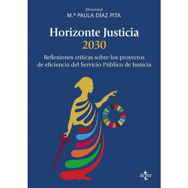 Horizonte Justicia 2030: Reflexiones críticas sobre los proyectos de eficiencia del servicio público de justicia