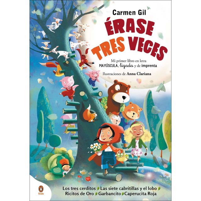Érase tres veces. Mi primer libro en letra mayúscula, ligada y de imprenta: Los tres cerditos, Las siete cabritillas y el lobo, Ricitos d (Tapa dura)