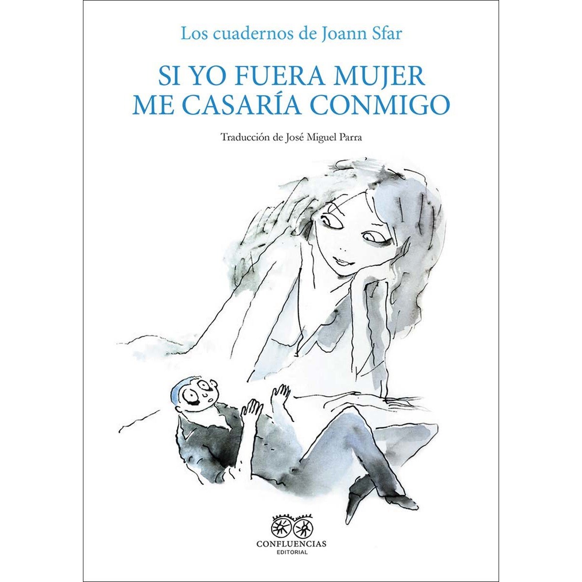 Imagem 0 de Si yo fuera mujer me casaria conmigo
