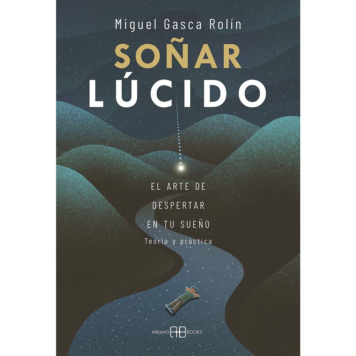 Imagem 0 de Soñar lúcido: El arte de despertar en tu sueño (Capa mole com abas)