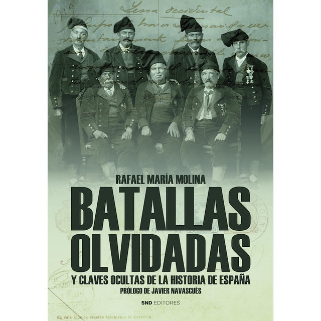 Batallas Olvidadas: Y claves ocultas de la historia de España (Tapa blanda)