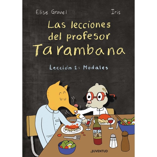 Las lecciones del profesor Tarambana. Lección 1: Modales (Tapa blanda)