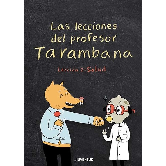 Las lecciones del profesor Tarambana. Lección 2: Salud (Tapa blanda)