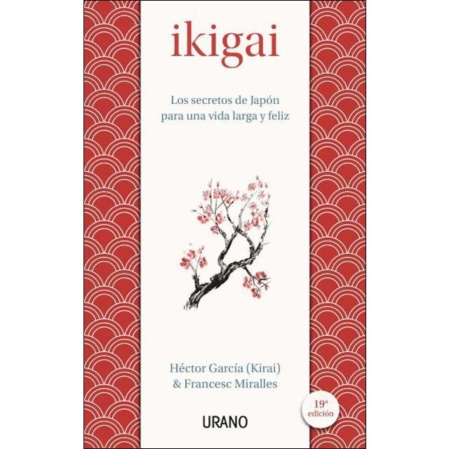 Ikigai: Los secretos de Japón para una vida larga y feliz  (Tapa blanda)