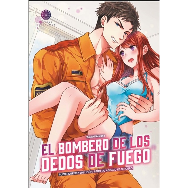 El bombero de los dedos de fuego 1: Puede que sea un ligón, pero su abrazo es sincero