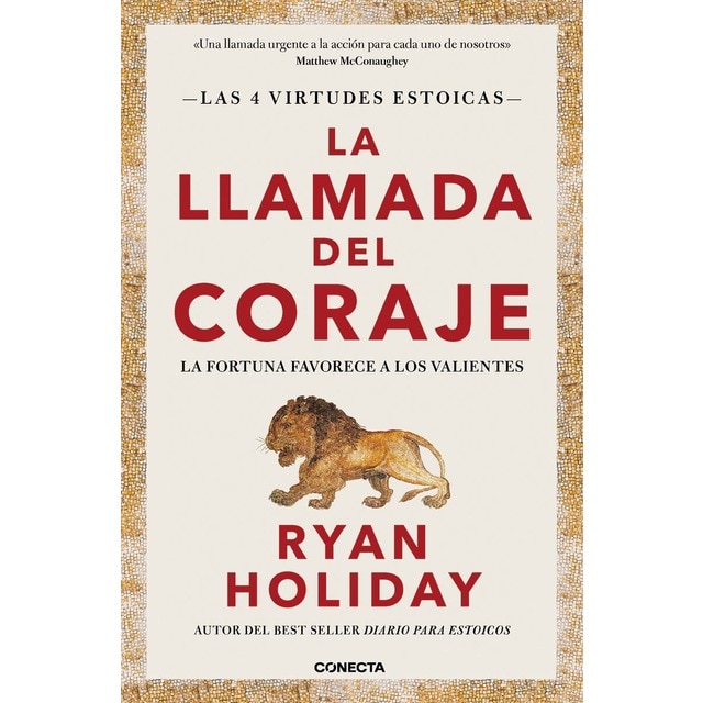La llamada del coraje (Las 4 virtudes estoicas 1): La fortuna favorece a los valientes (Tapa blanda)