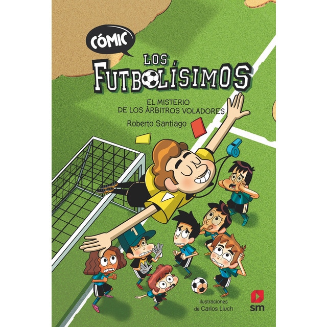 Cómic Los Futbolísimos 1: El misterio de los árbitros voladores  (Tapa dura)