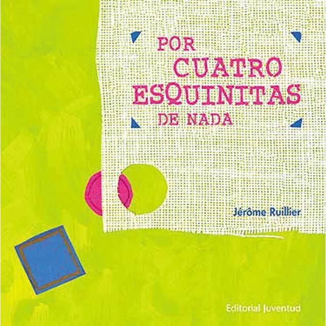 POR CUATRO ESQUINITAS DE NADA  (Tapa dura)