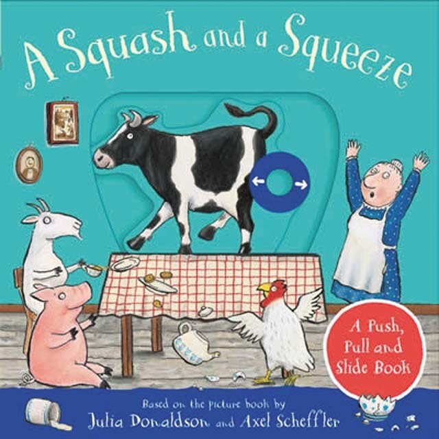 A squash and a squeeze: a push pull andslide book