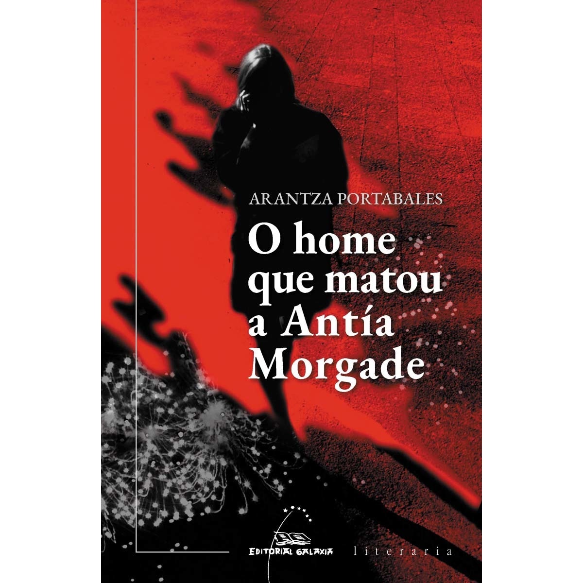 Imagem 0 de O home que matou a Antía Morgade (Capa mole com abas)