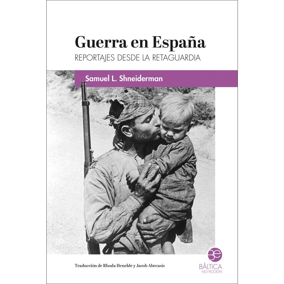 Imagem 0 de Guerra en España: Reportajes desde la retaguardia (Capa mole com abas)