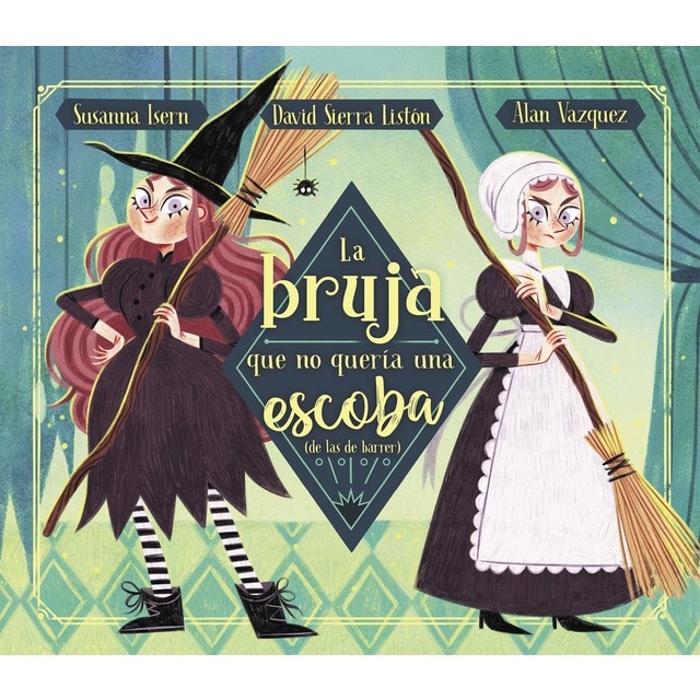 La bruja que no quería una escoba (de las de barrer) (Tapa dura)