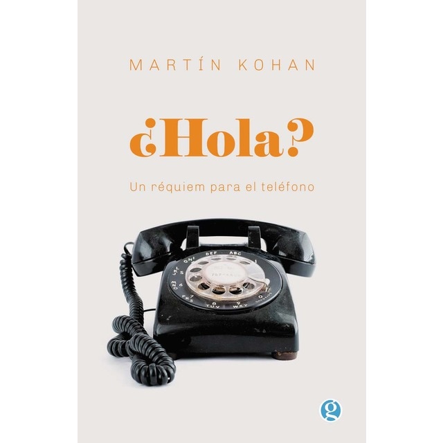 ¿Hola?: Un réquiem para el teléfono