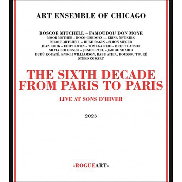 The Sixth Decade  From Paris To Paris 2 CD