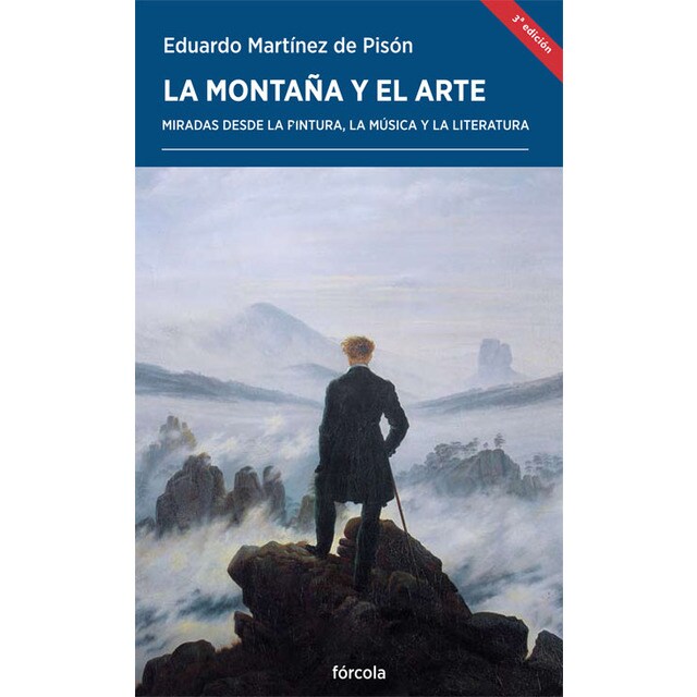 La montaña y el arte: Miradas desde la pintura, la música y la literatura (Tapa blanda con solapas)