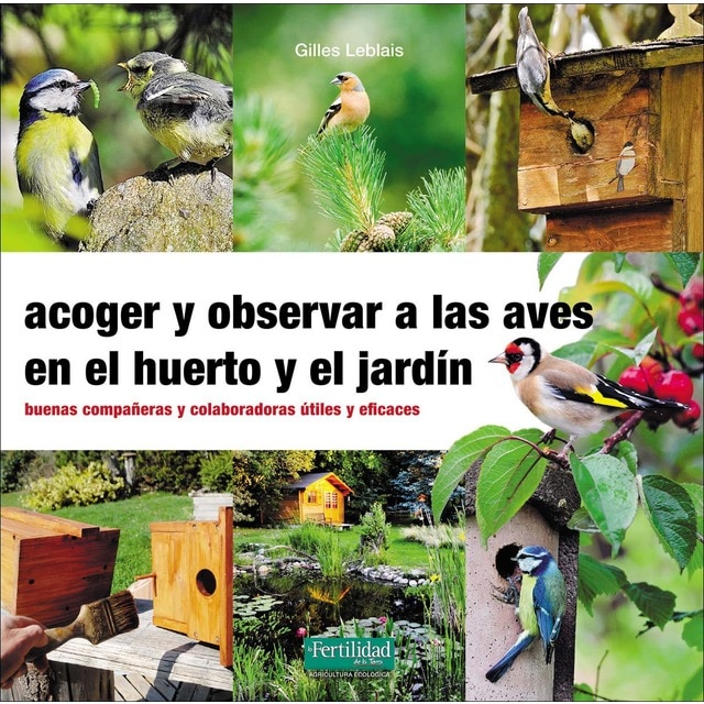 Acoger y observar a las aves en el huerto y jardín.