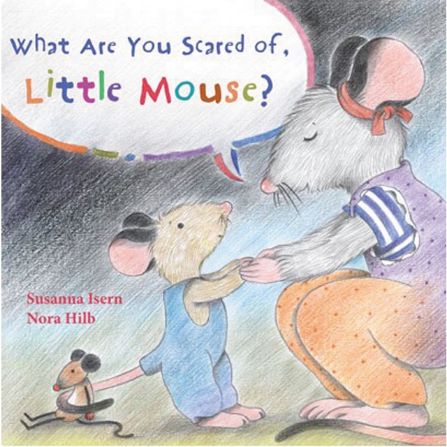 What Are You Scared of, Little Mouse? (Tapa dura)