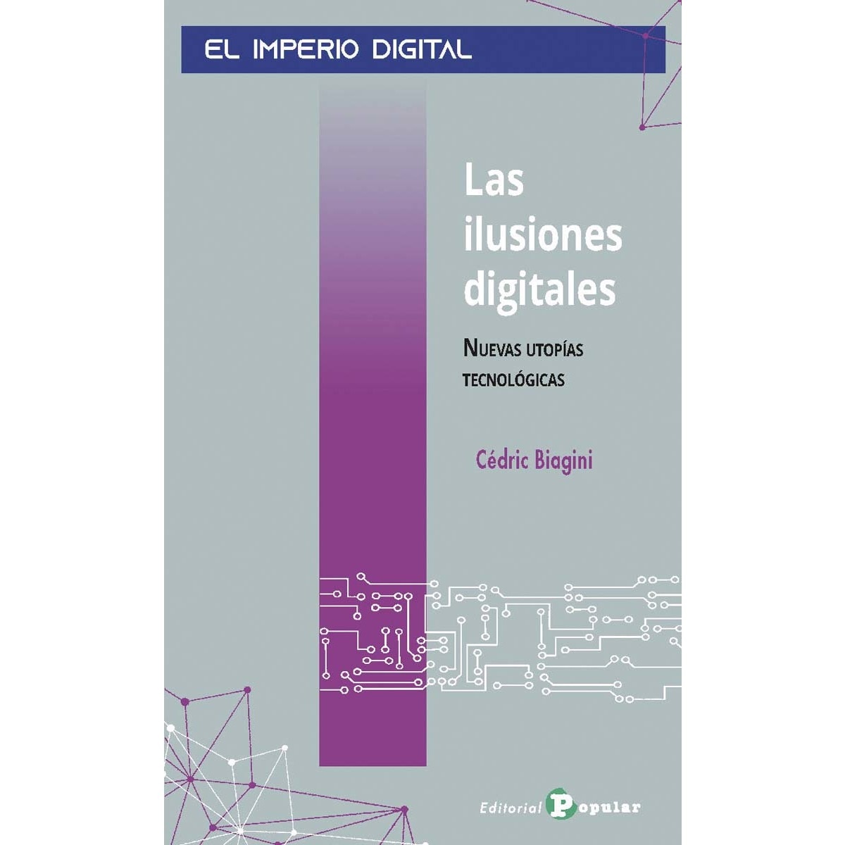 Imagem 0 de Las ilusiones digitales: Nuevas utopías tecnológicas