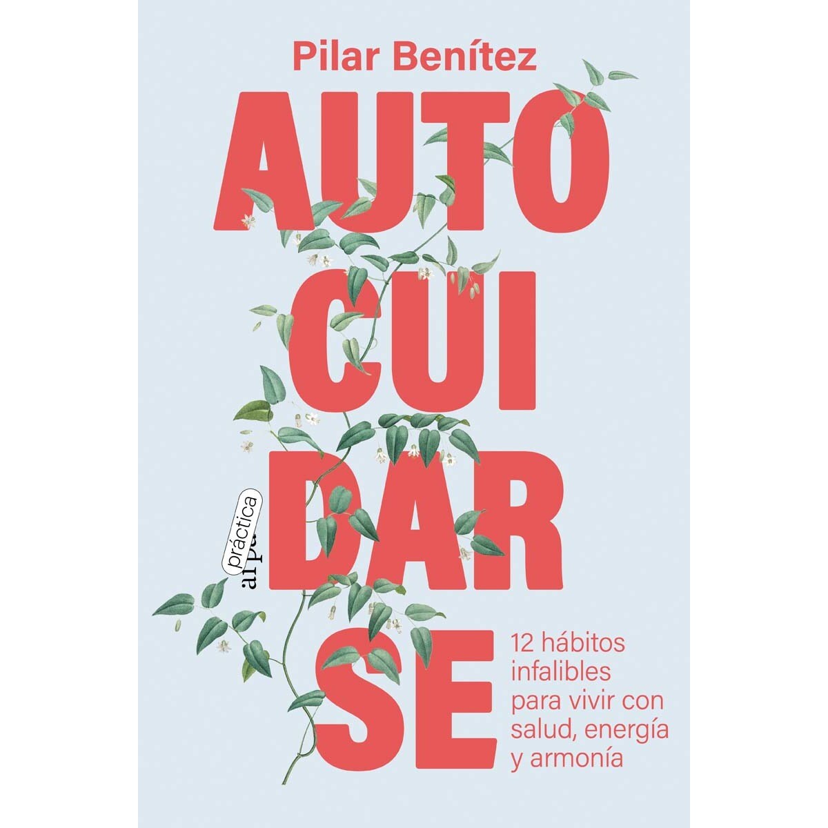Imagem 0 de Autocuidarse: 12 hábitos infalibles para vivir con salud, energía y armonía (Capa mole com abas)