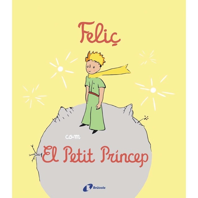 Feliç com El Petit Príncep