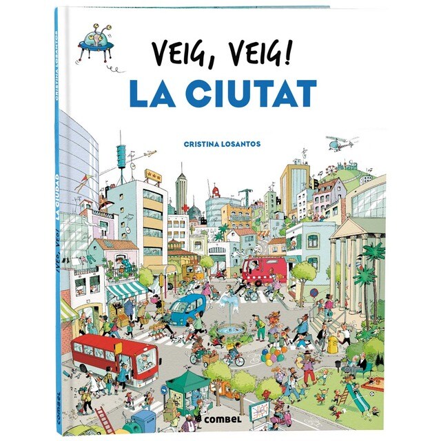 Veig, veig! La ciutat
