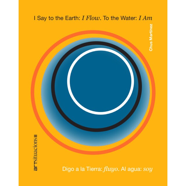 Imagem 0 de I say to the earth: i flow.To the water: i am: Digo a la tierra: fluyo.Al agua: soy (Capa mole)