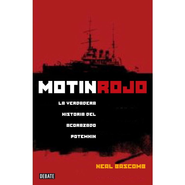 Motín rojo. La verdadera historia del acorazado Potemkin (Tapa dura)