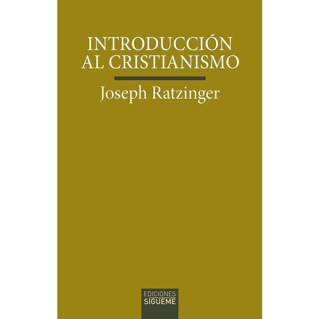 Introducción al cristianismo: Lecciones sobre el credo apostólico (Tapa blanda)