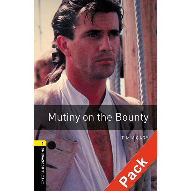 Oxford Bookworms 1. Mutiny on the Bounty. CD Pack (Tapa blanda)